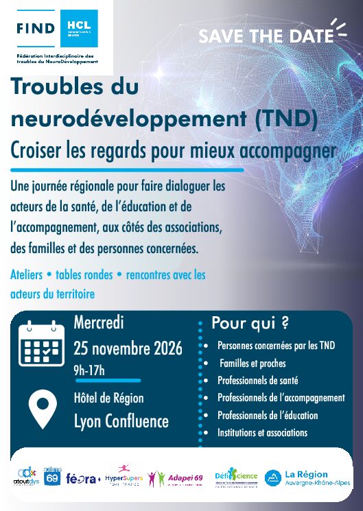 FIND-HCL : Troubles du neurodéveloppement (TND) : Croiser les regards pour mieux accompagner SAVE THE DATE 25.11.26 V DEF 1 Pdf